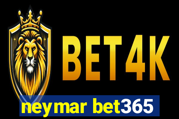 neymar bet365